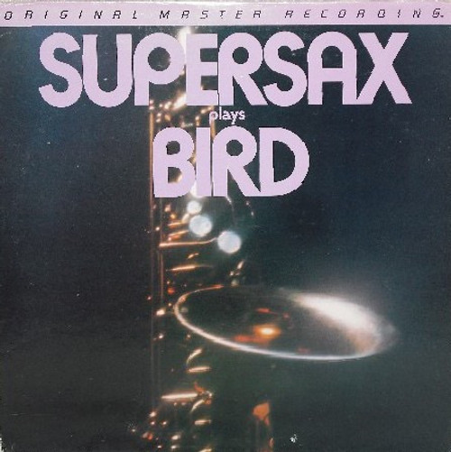 Supersax - Supersax Plays Bird ( Early MoFi -vinyl is NM writing on cover)