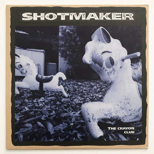 Shotmaker – The Crayon Club (EX / EX)