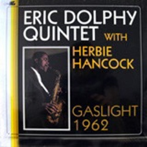 Eric Dolphy Quintet - Gaslight 1962 (2007 Get Back reissue)