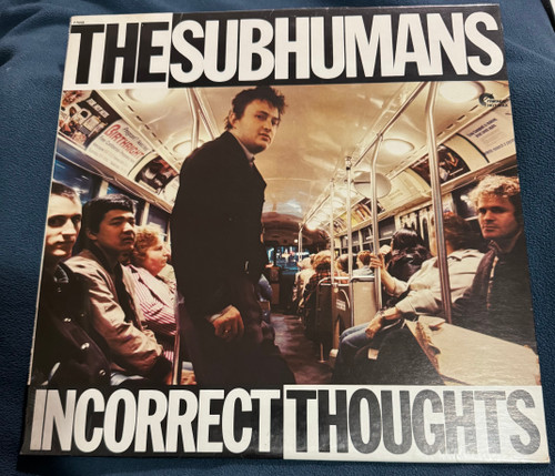 The Subhumans - Incorrect Thoughts (SEALED 1980 1st Pressing Mint)