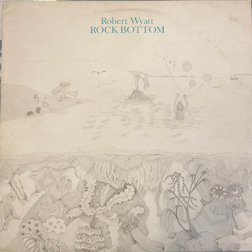 Robert Wyatt - Rock Bottom (1st Pressing, 1974 UK, EX/VG+)