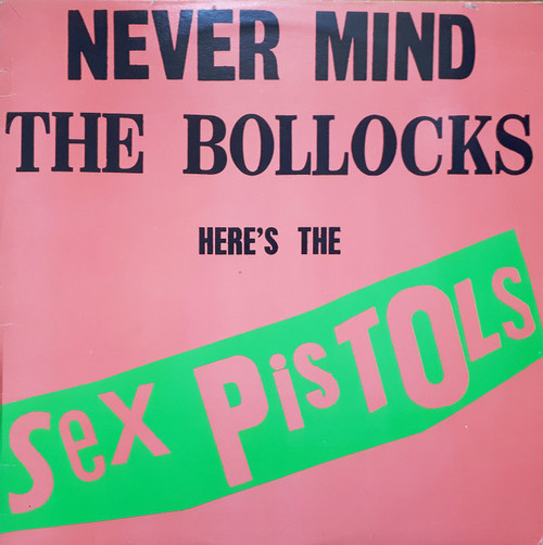 Sex Pistols – Never Mind The Bollocks Here's The Sex Pistols (LP used Canada reissue NM/VG+)