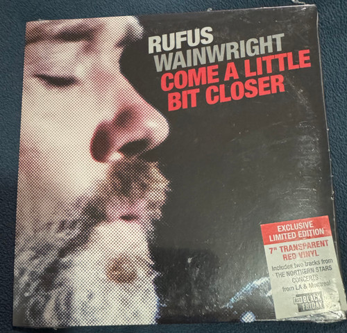 Rufus Wainwright - Come A Little Bit Closer (2019 Limited Edition 7”)