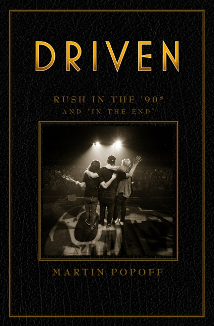 Driven...Rush In The 90s and In The End 414 page used hard cover bound book by Martin Popoff w/colour &black and white photos