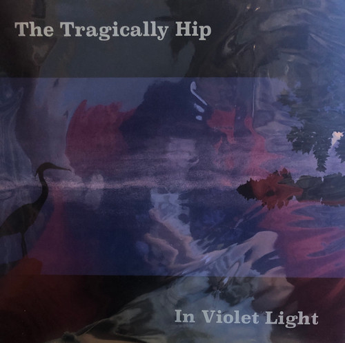 The Tragically Hip - In Violet Light (NM/NM) (2017, CAN, Reissue)