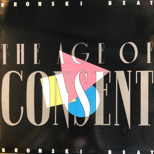 Bronski Beat - The Age Of Consent (EX+/EX) (CAN, 1984) - With original inner sleeve 