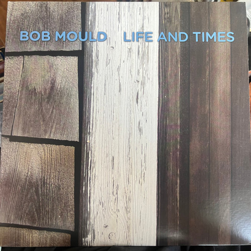 Bob Mould - Life and Times (2009 US - EX/EX)