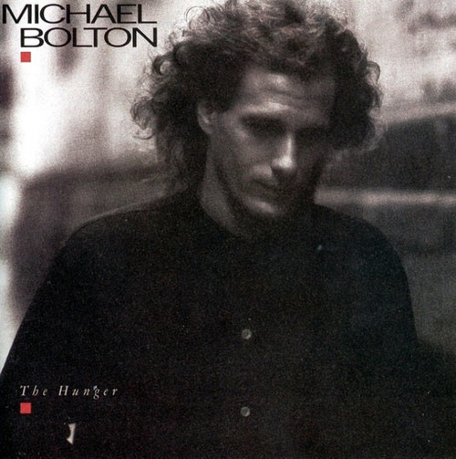 Michael Bolton  -The Hunger (1987 EX/EX with Insert)