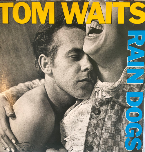 Tom Waits - Rain Dogs (VG+/VG+) (1985, 1st Canadian Pressing)