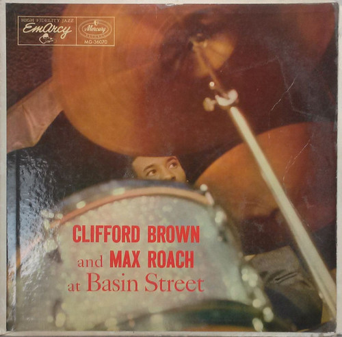 Clifford Brown And Max Roach – At Basin Street (LP used Canada 1956 mono VG+/VG+)