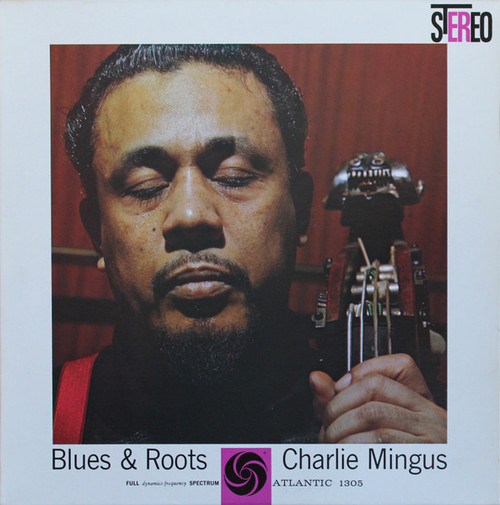 Charles Mingus – Blues & Roots (LP used US 1975 reissue VG+/VG+)