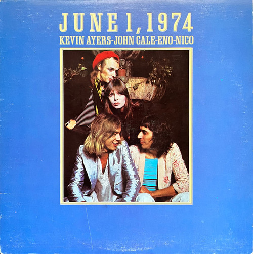 Kevin Ayers - John Cale - Eno - Nico  – June 1, 1974 (LP used Canada 1974 VG+/VG+)