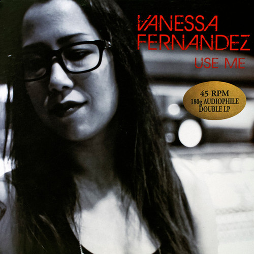 Vanessa Fernandez – Use Me (2LPs used US 2014 on 180 gm vinyl in gatefold jacket NM-/NM-)
