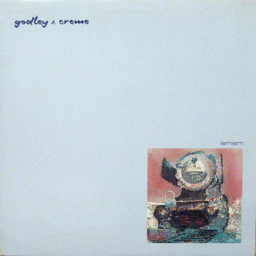 Godley & Creme - Ismism (1981 Canada - VG+/VG+)