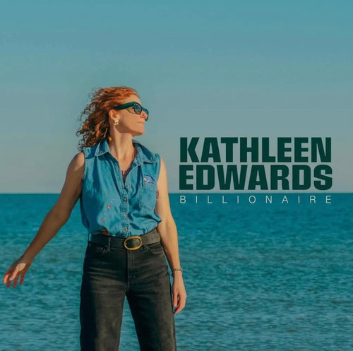 Kathleen Edwards - Billionaire (2025 Release)