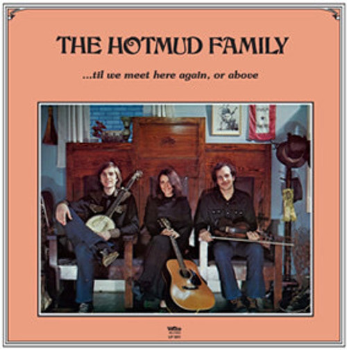 The Hotmud Family - TIL we meet again (1974 Bluegrass EX/EX)