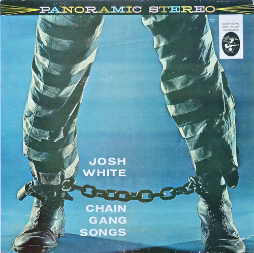 Josh White – Chain Gang Songs (LP used US reissue VG+/VG+)