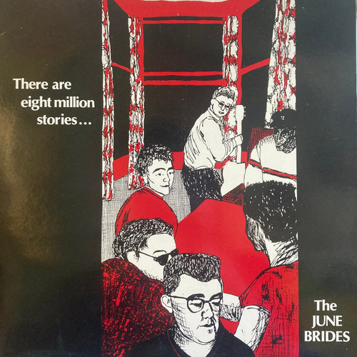 The June Brides - There Are Eight Million Stories... (1985 UK, red sleeve, w/ insert, NM/NM-)