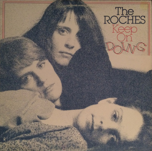 The Roches – Keep On Doing (LP used Canada 1982 Nm-/VG+)