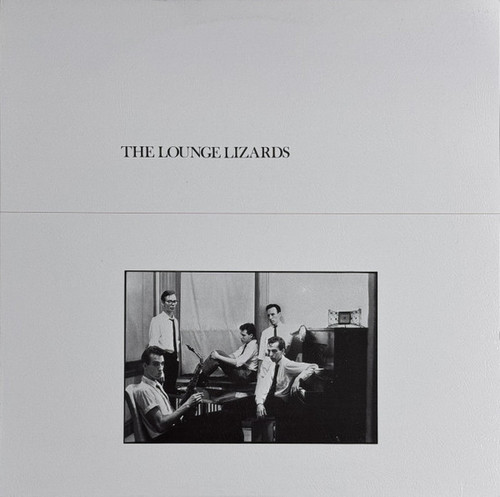 The Lounge Lizards – The Lounge Lizards (LP used Canada 1981 NM-/VG+)