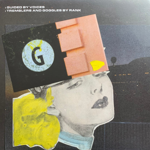 Guided By Voices – Tremblers And Goggles By Rank (LP used US 2022 NM-/NM-)