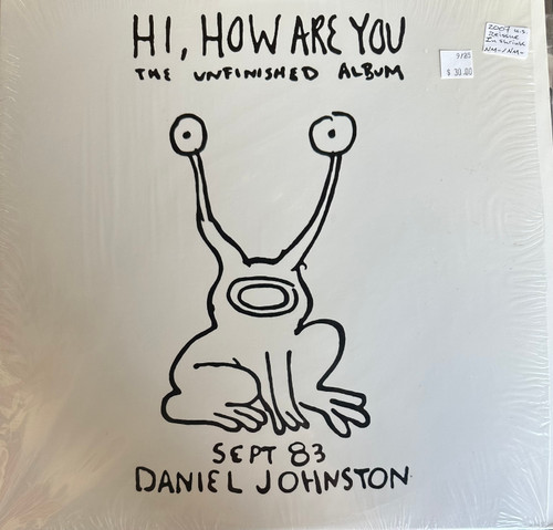 Daniel Johnston - Hi, How Are You: The Unfinished Album (2007 US Reissue in shrink, NM-/NM-)