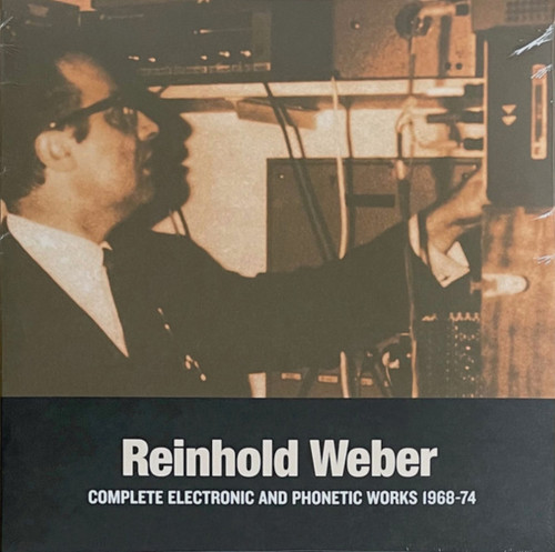 Reinhold Weber - Complete Electronic And Phonetic Works 1968-74 (2022 Belgium, SEALED)