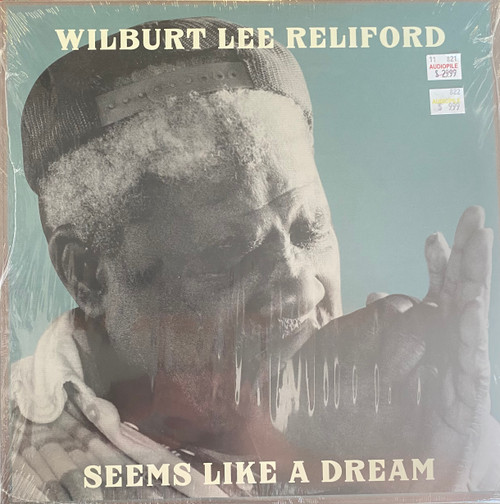 Wilburt Lee Reliford — Seems Like A Dream (US 2021, Sealed)