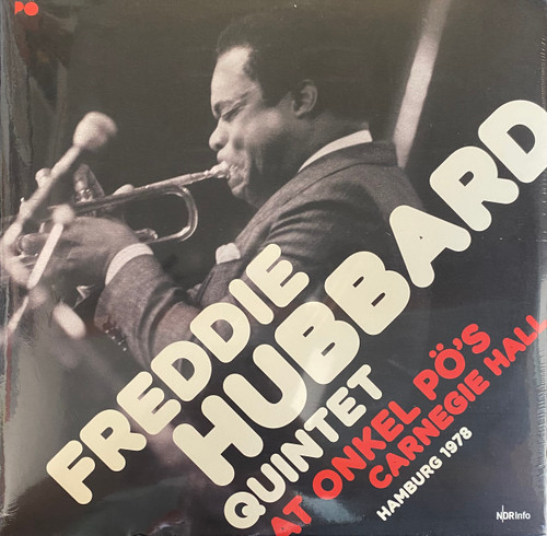 Freddie Hubbard Quintet — At Onkel Pö’s Carnegie Hall Hamburg 1978 (Germany 2017, Sealed)