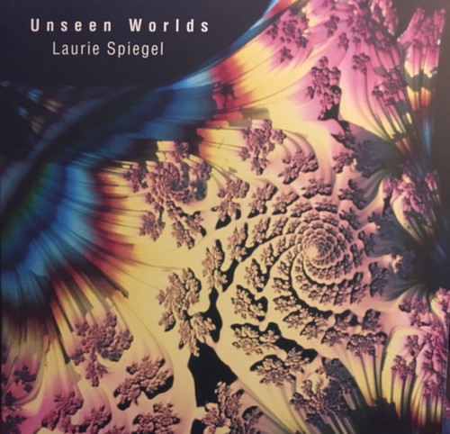 Laurie Spiegel — Unseen Worlds (US 2019 Reissue, NM/EX)