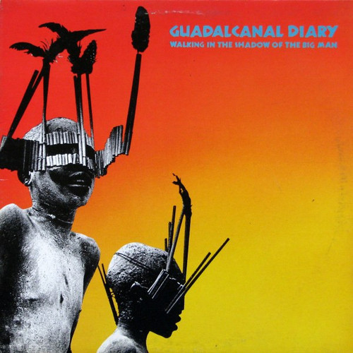 Guadalcanal Diary – Walking In The Shadow Of The Big Man (LP used Canada 1985 NM-/VG+)