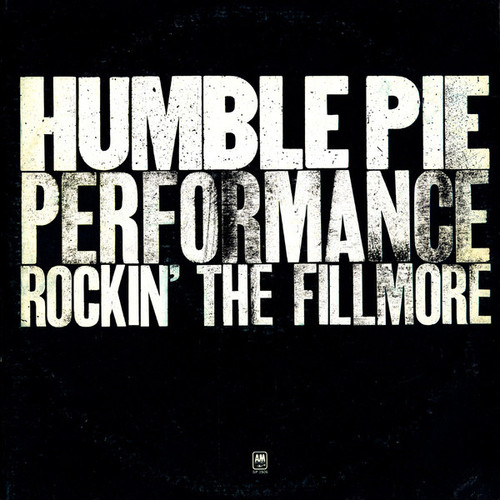 Humble Pie – Performance: Rockin' The Fillmore (2LPs used Canada 1971 VG+/VG+)