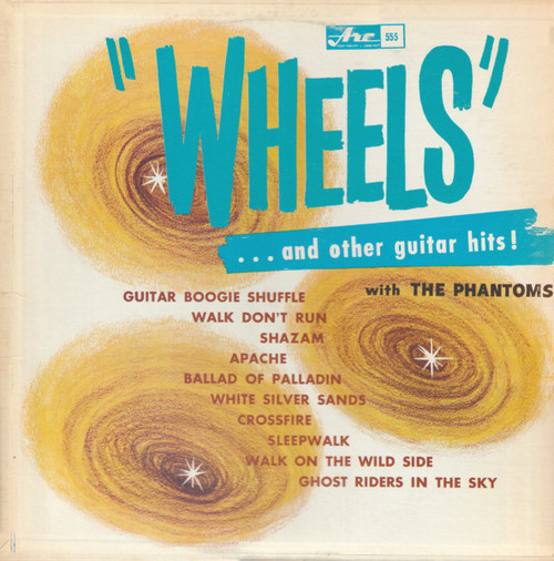 The Phantoms  – Wheels And Other Great Guitar Hits (LP used Canada 1964 mono VG/VG+)
