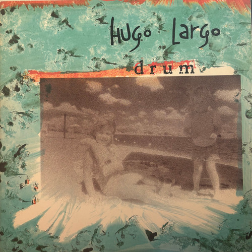 Hugo Largo - Drum (1988 US, EX/EX)