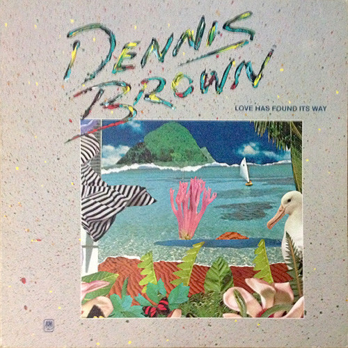 Dennis Brown – Love Has Found Its Way (LP used Canada 1982 VG+/VG+)