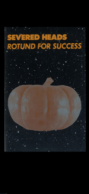 Severed Heads - Rotund for Success (1989 Cassette EX/EX)