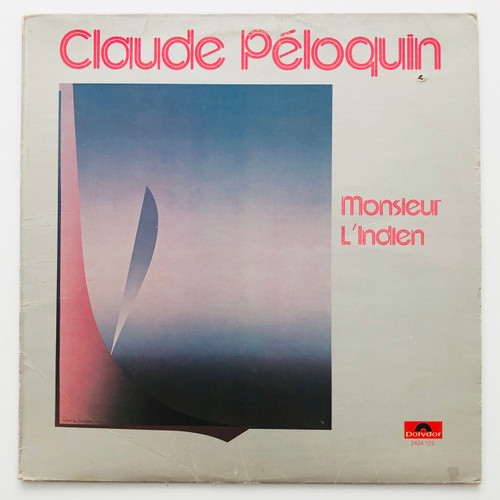 Claude Péloquin – Monsieur L'Indien (EX / EX)
