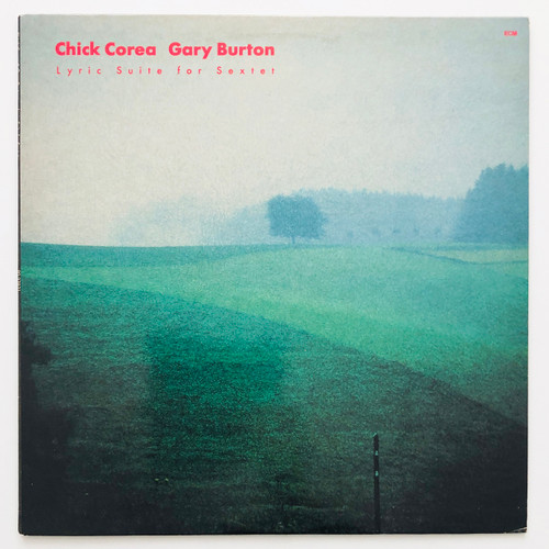 Chick Corea / Gary Burton – Lyric Suite For Sextet  (EX / EX)
