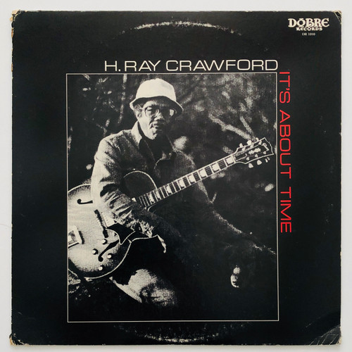 H. Ray Crawford – It's About Time (EX / VG)