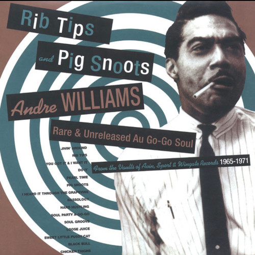 Andre Williams — Rib Tips & Pig Snoots (US 2015 Reissue, Compilation, EX/EX)