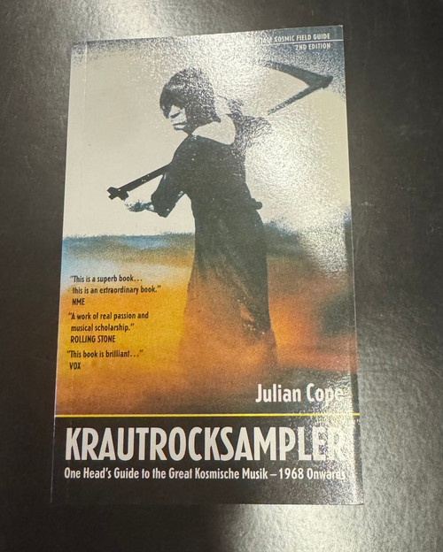 Krautrocksampler -Julian Cope - One Head’s Guide to the Great Kosmische Musik -1968 Onwards 2nd Edition Book 