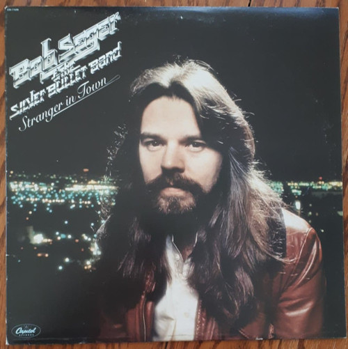 Bob Seger & The Silver Bullet Band – Stranger In Town (LP used Canada 1978 VG+/VG+)