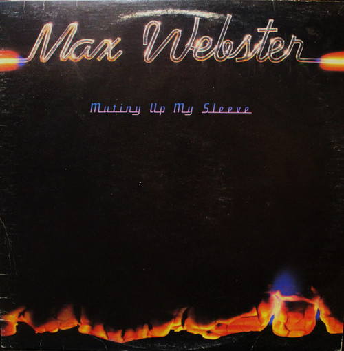 Max Webster – Mutiny Up My Sleeve (LP used Canada 1978 VG+/VG+)