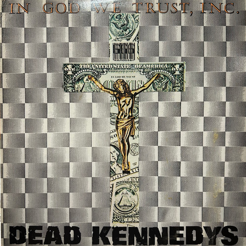 Dead Kennedys - In God We Trust, Inc. (1981, 1st pressing, VG+/VG+)