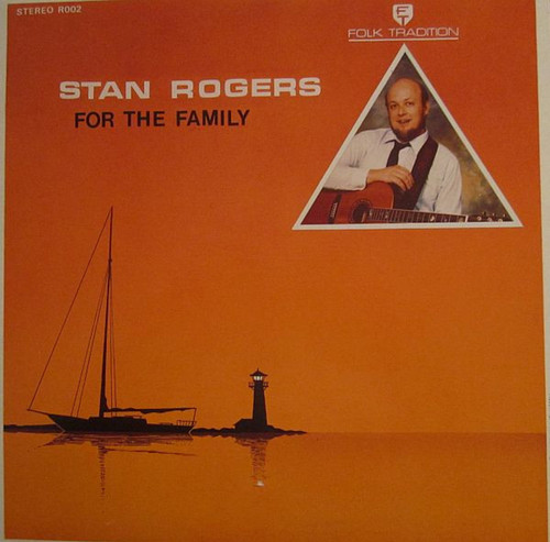 Stan Rogers – For The Family (LP used Canada 1983 VG+/VG+)