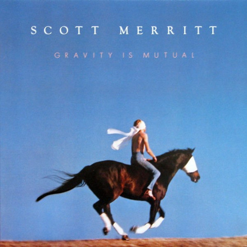 Scott Merritt – Gravity Is Mutual (LP used Canada 1986...fine Canadian artist and great album... VG+/VG+)