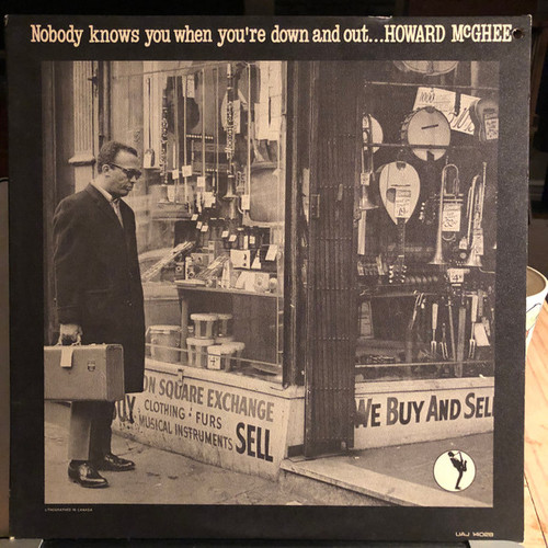 Howard McGhee – Nobody Knows You When You're Down And Out (LP used Canada 1962 mono VG+/VG+)