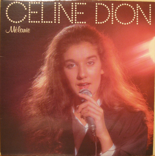 Céline Dion – Mélanie (LP used Canada 1984 VG+/VG+)