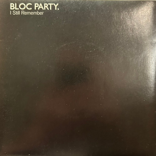 Bloc Party - I Still Remember 7” (2007, EX/VG+)