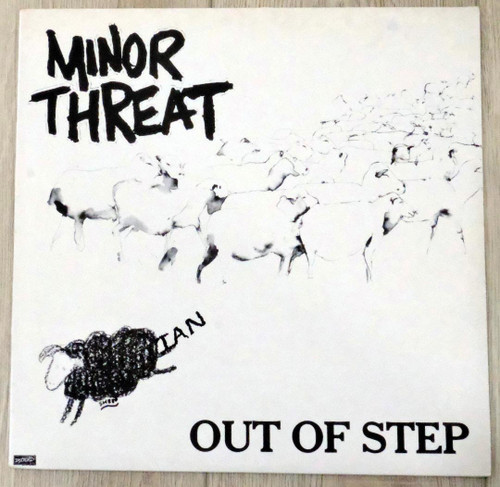 Minor Threat ~ Out of Step (1983 1st Press signed by Ian NM/EX)